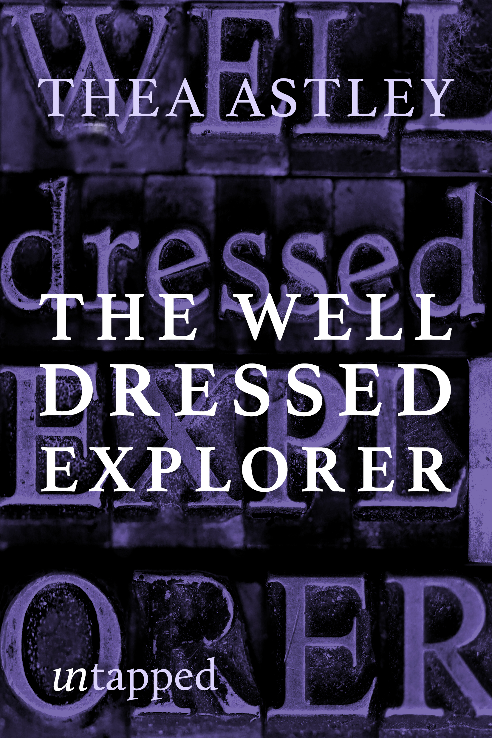 "Cover of The Well Dressed Explorer by Thea Astley"