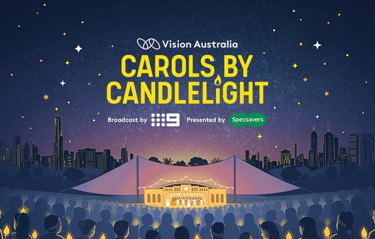An image of Sidney Myer Music Bowl stage at night, overlaid with the text "Vision Australia Carols by Candlelight. Broadcast by Channel 9, Presented by Specsavers"